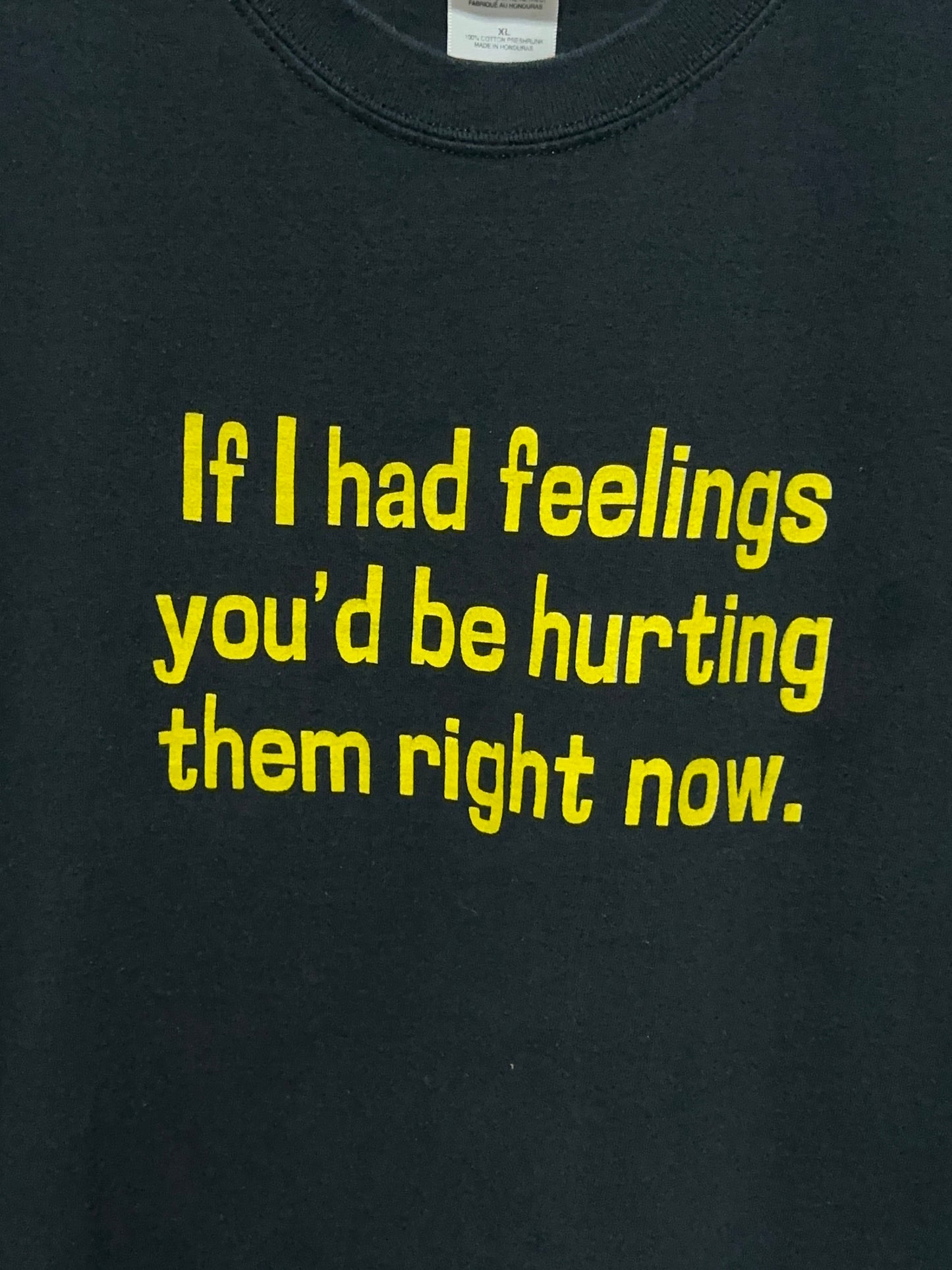 Vintage Y2K If I Had Feelings Funny Humor Graphic Tee XL