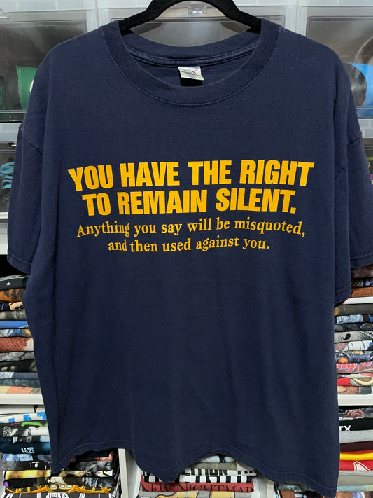 Y2K The Right Remain Silent Funny Humor Tee XL