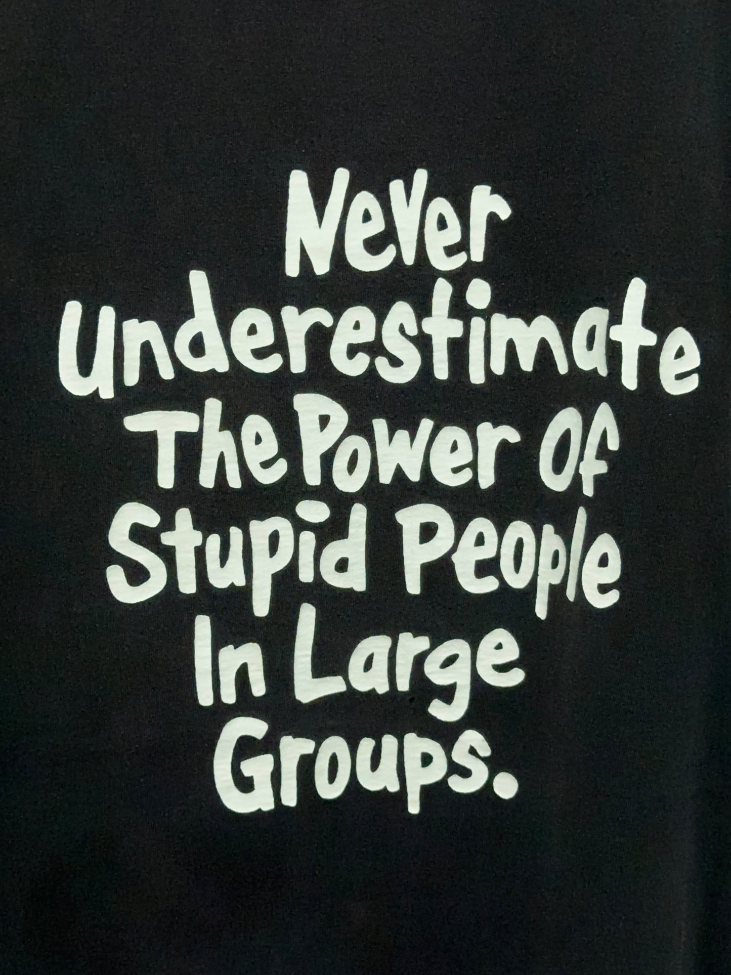 Y2K Never Underestimate Funny Humor Graphic Tee XL