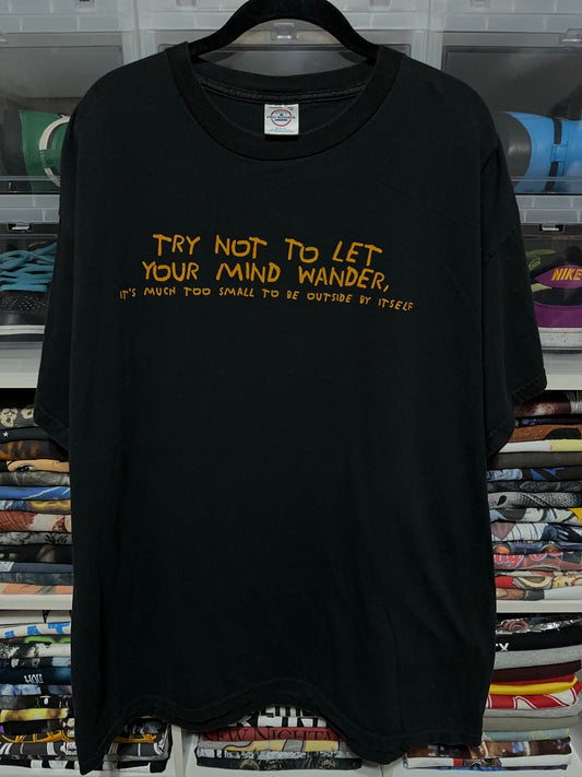 Y2K Try Not To Let Your Mind Wander Funny Adult Humor Tee XL