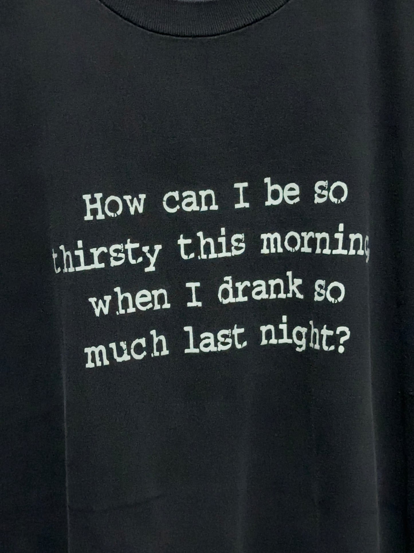 Y2K How Can I Be So Thirsty Funny Humor Tee XL