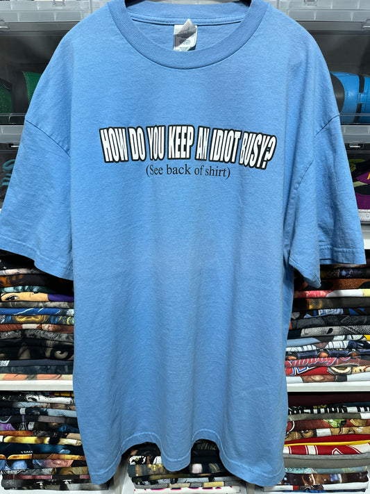 Vintage Y2K Keep An Idiot Busy Adult Humor Tee XL