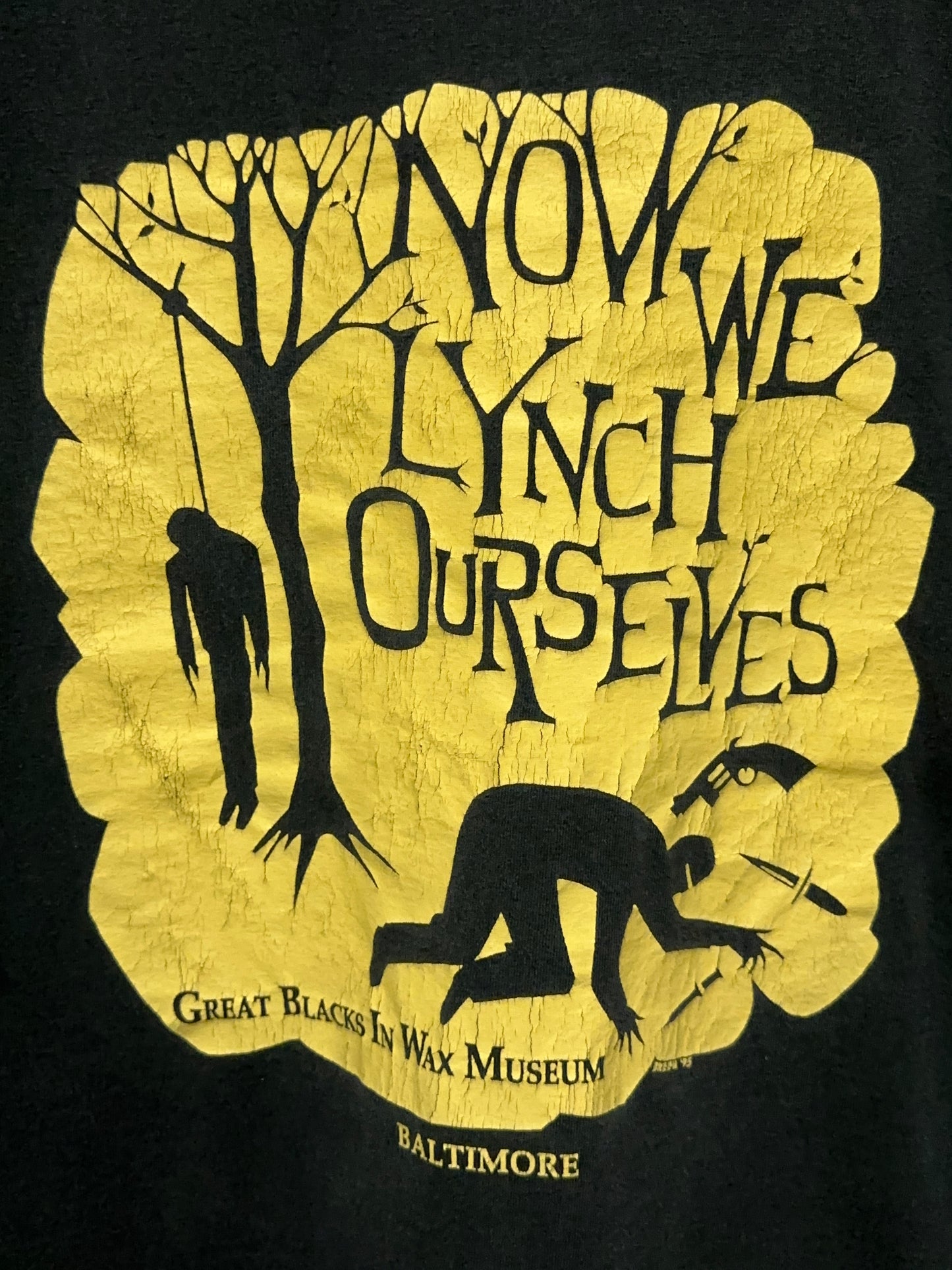 Vintage Now We Lynch Ourselves Great Blacks In Wax Museum Art Tee XL RARE