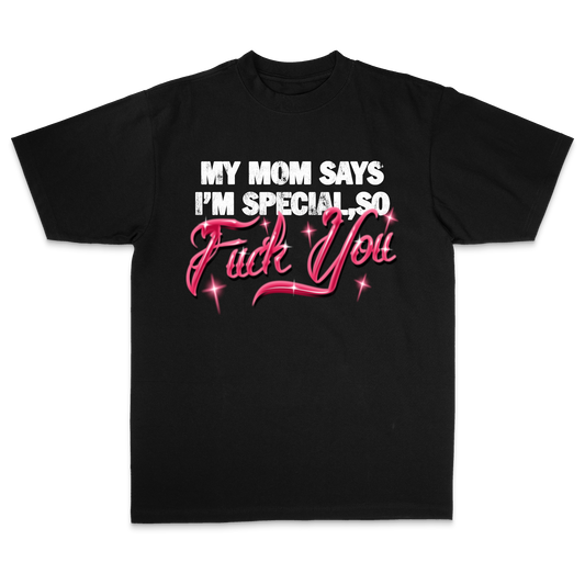 Lonely Hearts Club My Mom Says I'm Special Premium Tee