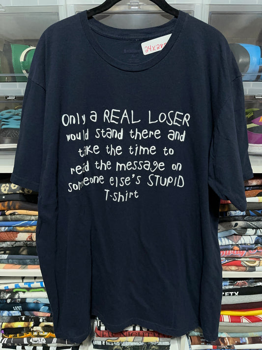 2000s Only A Real Loser Funny Humor Graphic Tee XL