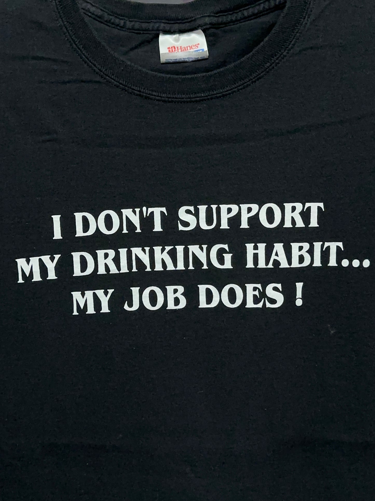 Y2K I Don't Support My Drinking Habit Funny Humor Tee XL